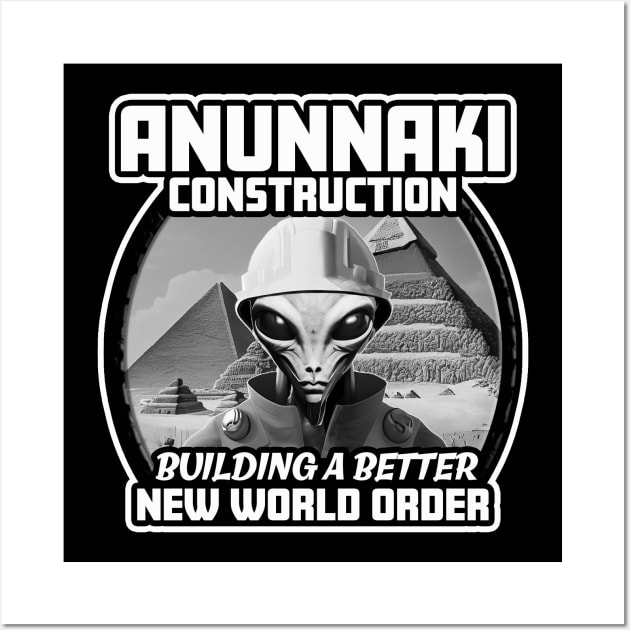 Anunnaki Construction Wall Art by thedarkskeptic